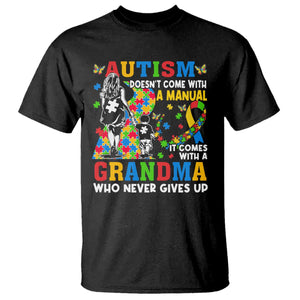 Autism Grandma T Shirt Autism Doesn't Come With A Manual It Comes With A Grandma TS11 Black Print Your Wear