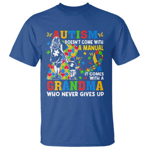 Autism Grandma T Shirt Autism Doesn't Come With A Manual It Comes With A Grandma TS11 Royal Blue Print Your Wear