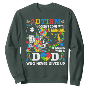 Autism Dad Sweatshirt Autism Doesn't Come With A Manual It Comes With A Dad TS11 Dark Forest Green Print Your Wear