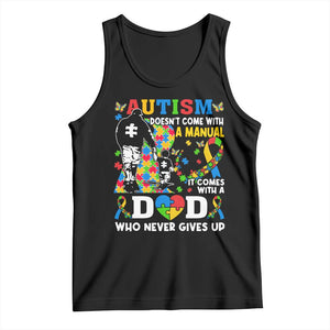 Autism Dad Tank Top Autism Doesn't Come With A Manual It Comes With A Dad TS11 Black Print Your Wear