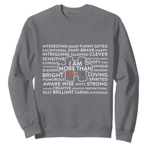 Autism Awareness Sweatshirt I Am More Than Autism Puzzle Piece TS11 Charcoal Print Your Wear
