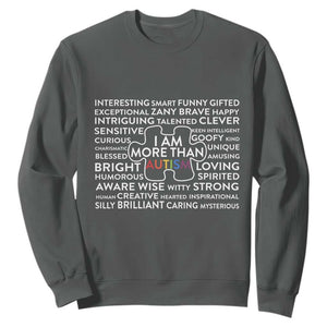 Autism Awareness Sweatshirt I Am More Than Autism Puzzle Piece TS11 Dark Heather Print Your Wear