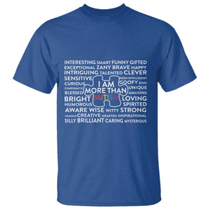 Autism Awareness T Shirt I Am More Than Autism Puzzle Piece TS11 Royal Blue Print Your Wear