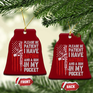 Funny Please Be Patient I Have Autism And A Gun In My Pocket Ceramic Ornament Autism Awareness Vintage American Flag TS11 Print Your Wear