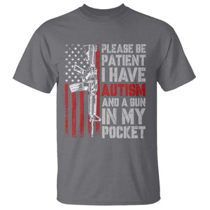 Funny Please Be Patient I Have Autism And A Gun In My Pocket T Shirt Autism Awareness Vintage American Flag TS11 Charcoal Print Your Wear
