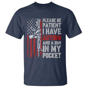 Funny Please Be Patient I Have Autism And A Gun In My Pocket T Shirt Autism Awareness Vintage American Flag TS11 Navy Print Your Wear