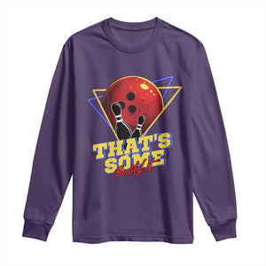 80s Bowling Long Sleeve Shirt That's Some Bowlshit Neon Retro Ball Pins Strike Spilt TS11 Purple Print Your Wear