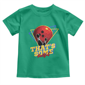 80s Bowling Toddler T Shirt That's Some Bowlshit Neon Retro Ball Pins Strike Spilt TS11 Irish Green Print Your Wear