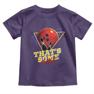80s Bowling Toddler T Shirt That's Some Bowlshit Neon Retro Ball Pins Strike Spilt TS11 Purple Print Your Wear
