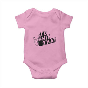 Funny Bowling Baby Onesie I'D Hit That Quote Bowling Pin Ball TS11 Light Pink Print Your Wear