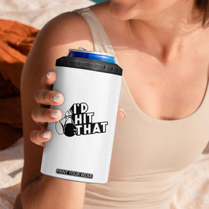Funny Bowling 4 in 1 Can Cooler Tumbler I'D Hit That Quote Bowling Pin Ball TS11 Print Your Wear