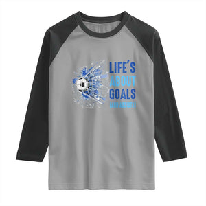 Soccer Lover Raglan Shirt Life's About Goals And Assists Coach TS11 Sport Gray Black Print Your Wear