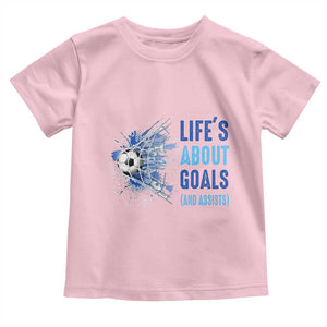 Soccer Lover Toddler T Shirt Life's About Goals And Assists Coach TS11 Light Pink Print Your Wear