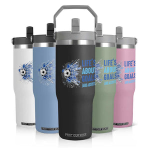 Soccer Lover Flip Straw Tumbler Life's About Goals And Assists Coach TS11 Print Your Wear