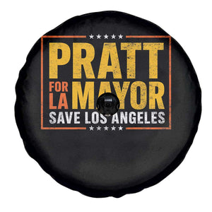 Pratt For Mayor Save Los Angeles Spare Tire Cover Spencer Supporter TS11 Print Your Wear