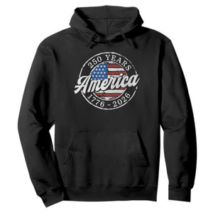 America 250 Years 1776 2026 Hoodie 250th Anniversary USA Vintage USA Flag TS11 Black Print Your Wear