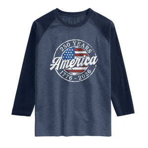 America 250 Years 1776 2026 Raglan Shirt 250th Anniversary USA Vintage USA Flag TS11 Heather Denim Navy Print Your Wear