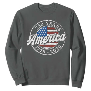 America 250 Years 1776 2026 Sweatshirt 250th Anniversary USA Vintage USA Flag
