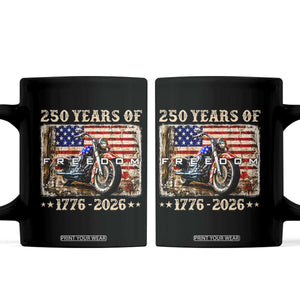 250 Years Of Freedom Motorcycle Patriotic Biker 1776 2026 Coffee Mug TS11 Black Print Your Wear