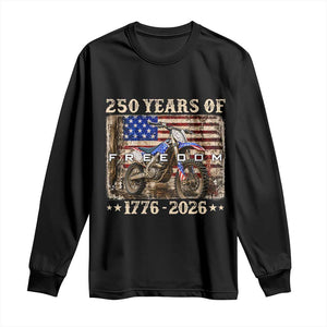 250 Years Of Freedom Dirt Bike Motocross 1776 2026 Long Sleeve Shirt
