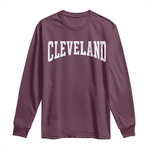 Cleveland Ohio OH City Throwback Design Vintage Long Sleeve Shirt TS11 Maroon Print Your Wear