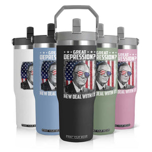 Franklin D Roosevelt Flip Straw Tumbler Great Depression New Deal With It TS11 Print Your Wear