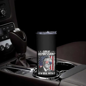 Franklin D Roosevelt Skinny Tumbler Great Depression New Deal With It TS11 Print Your Wear