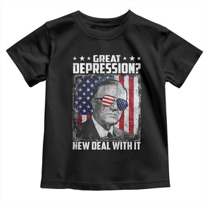 Franklin D Roosevelt Toddler T Shirt Great Depression New Deal With It TS11 Black Print Your Wear
