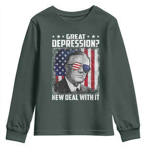 Franklin D Roosevelt Youth Sweatshirt Great Depression New Deal With It TS11 Dark Forest Green Print Your Wear