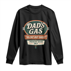 Dads Gas Silent But Dadly Long Sleeve Shirt Funny Fart Dad Farting Father's Day TS11 Black Print Your Wear
