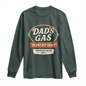 Dads Gas Silent But Dadly Long Sleeve Shirt Funny Fart Dad Farting Father's Day TS11 Dark Forest Green Print Your Wear