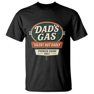 Dads Gas Silent But Dadly T Shirt Funny Fart Dad Farting Father's Day TS11 Black Print Your Wear