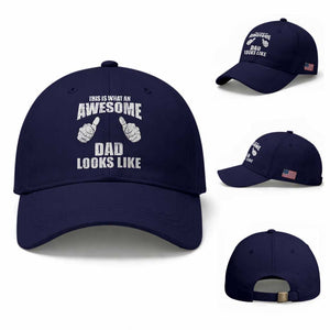 This Is What An Awesome Dad Looks Like Baseball Cap Funny Fathers Day Gifts TS11 Baseball Cap Universal Fit Dark Blue Print Your Wear
