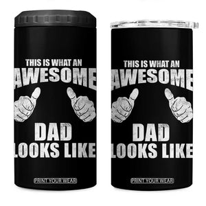 This Is What An Awesome Dad Looks Like 4 in 1 Can Cooler Tumbler Funny Fathers Day Gifts TS11 One Size: 16 oz Black Print Your Wear