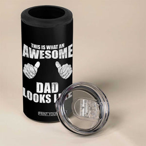 This Is What An Awesome Dad Looks Like 4 in 1 Can Cooler Tumbler Funny Fathers Day Gifts TS11 Print Your Wear