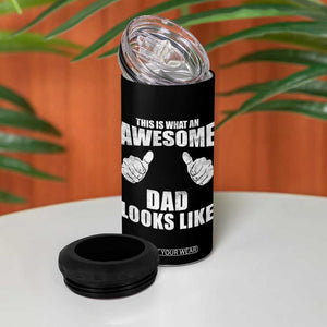 This Is What An Awesome Dad Looks Like 4 in 1 Can Cooler Tumbler Funny Fathers Day Gifts TS11 Print Your Wear