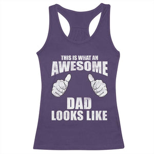 This Is What An Awesome Dad Looks Like Racerback Tank Top Funny Fathers Day Gifts TS11 Purple Print Your Wear
