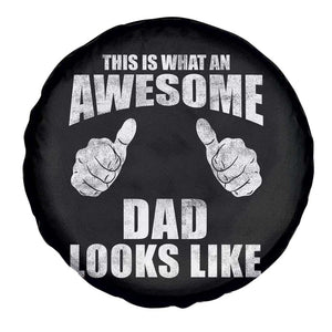 This Is What An Awesome Dad Looks Like Spare Tire Cover Funny Fathers Day Gifts TS11 Print Your Wear