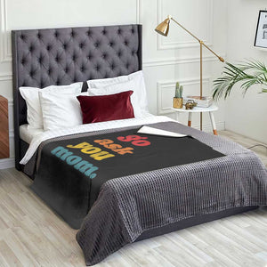Go Ask Your Mom Throw Blanket Funny Dad Quote Fathers Day Family Humor