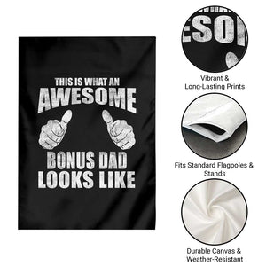 This Is What An Awesome Bonus Dad Looks Like Garden Flag Funny Step Dad Fathers Day Gifts TS11 Print Your Wear