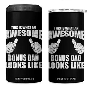 This Is What An Awesome Bonus Dad Looks Like 4 in 1 Can Cooler Tumbler Funny Step Dad Fathers Day Gifts TS11 One Size: 16 oz Black Print Your Wear
