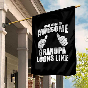 This Is What An Awesome Grandpa Looks Like Garden Flag Funny Fathers Day Gifts TS11 Print Your Wear