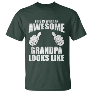 This Is What An Awesome Grandpa Looks Like T Shirt Funny Fathers Day Gifts TS11 Dark Forest Green Print Your Wear