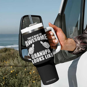 This Is What An Awesome Grandpa Looks Like Tumbler With Handle Funny Fathers Day Gifts TS11 Print Your Wear