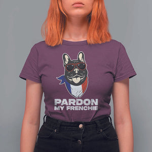 Funny Frenchie Bulldog T Shirt For Women Pardon My French Pet Lover TS11 Maroon Print Your Wear