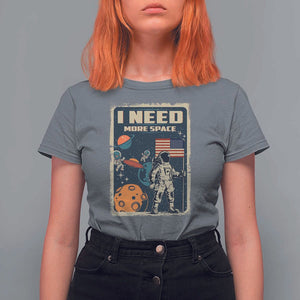 Funny I Need More Space T Shirt For Women Retro Astronaut Spaceship Star Planets TS11 Charcoal Print Your Wear