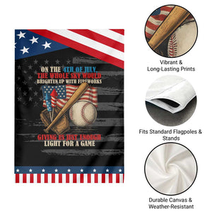 Funny 4th Of July Baseball Garden Flag The Whole Sky Would Brighten Up With Fireworks Giving Us Light For A Game TS11 Print Your Wear