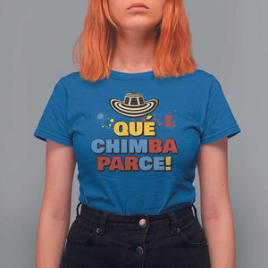 Qué Chimba Parce T Shirt For Women Colombian Slang Sombrero Vueltiao TS11 Royal Blue Print Your Wear