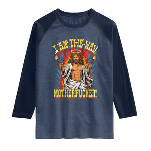 Funny Jesus LitRPG I Am The Way Motherfucker Raglan Shirt