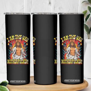 Funny Jesus LitRPG I Am The Way Motherfucker Skinny Tumbler